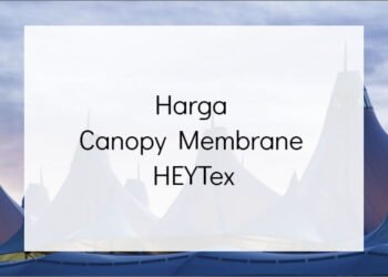 Harga Canopy Membrane HEYTex