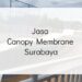Jasa Canopy Membrane Surabaya